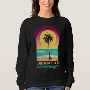 Sudadera No necesito terapia Chincoteague Beach Virginia O