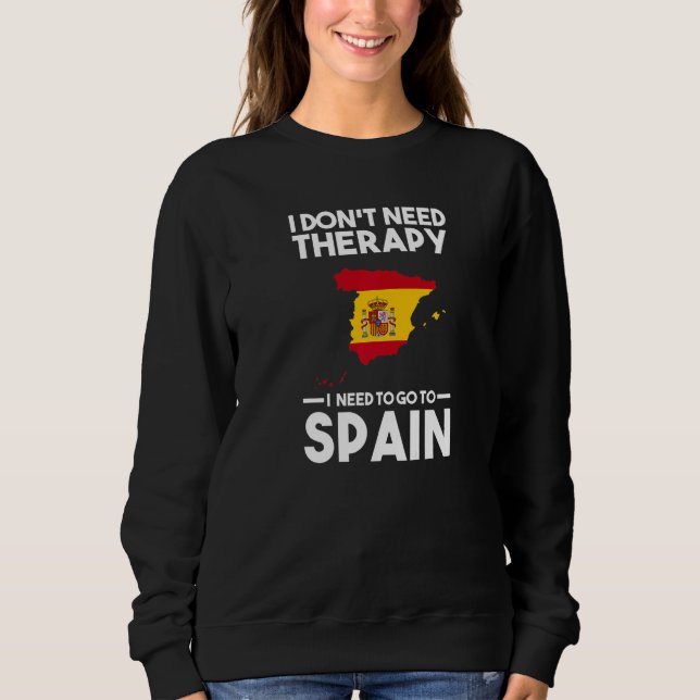 Sudadera No necesito terapia necesito ir a España Español (Anverso)