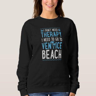 Sudadera No Necesito Terapia Necesito Ir A La Playa De Vene