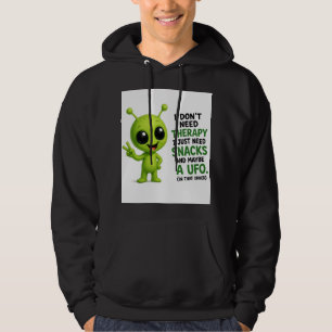 Sudadera No Necesito Terapia Necesito Snacks Diseño Alien