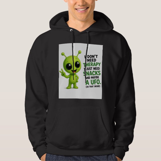 Sudadera No Necesito Terapia Necesito Snacks Diseño Alien (Anverso)