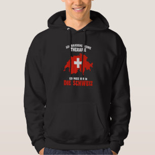 Sudadera No Necesito Terapia Solo Necesito Estar En Suiza