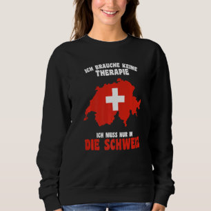 Sudadera No Necesito Terapia Solo Necesito Estar En Suiza