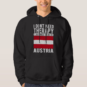 Sudadera No necesito terapia, solo necesito ir a Austria