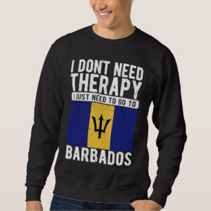 Sudadera No necesito terapia, solo necesito ir a Barbados