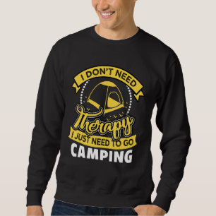 Sudadera No Necesito Terapia Solo Necesito Ir A Camping 2