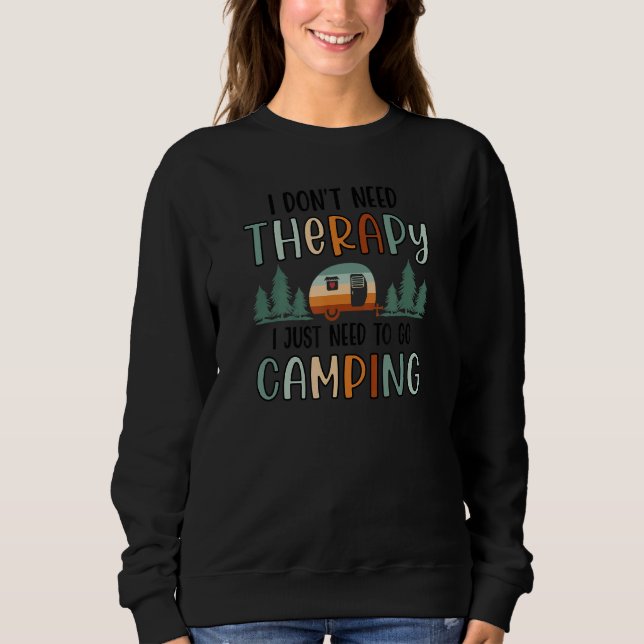 Sudadera No necesito terapia, solo necesito ir a Camping Re (Anverso)