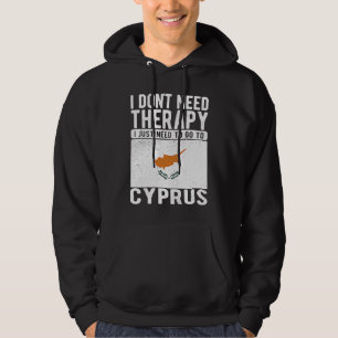 Sudadera No necesito Terapia solo necesito ir a Chipre