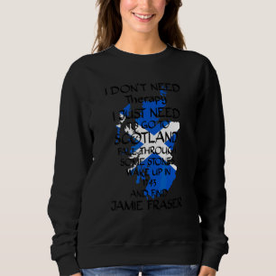 Sudadera No necesito terapia, solo necesito ir a Escocia
