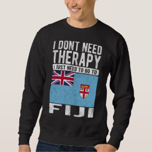 Sudadera No necesito terapia, solo necesito ir a Fiji