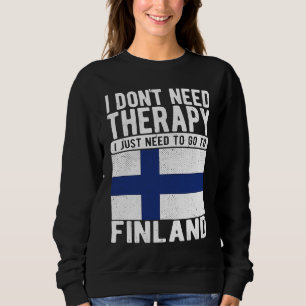 Sudadera No necesito terapia, solo necesito ir a Finlandia