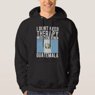 Sudadera No necesito Terapia solo necesito ir a Guatemala