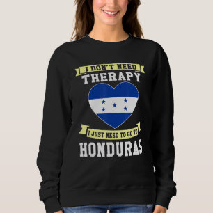 Sudadera No necesito terapia, solo necesito ir a Honduras