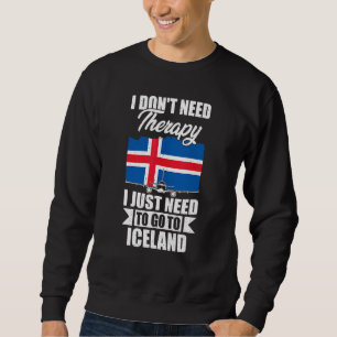 Sudadera No Necesito Terapia Solo Necesito Ir A Islandia