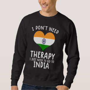 Sudadera no necesito terapia solo necesito ir a la India