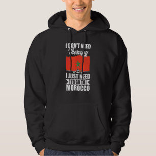 Sudadera No Necesito Terapia Solo Necesito Ir A Marruecos