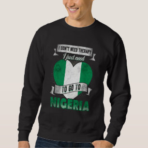 Sudadera No necesito terapia, solo necesito ir a Nigeria