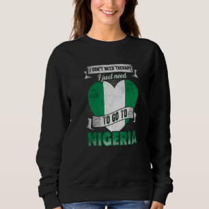 Sudadera No necesito terapia, solo necesito ir a Nigeria