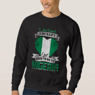 Sudadera No Necesito Terapia Solo Necesito Ir A Nigeria 1