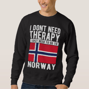 Sudadera No necesito terapia, solo necesito ir a Noruega