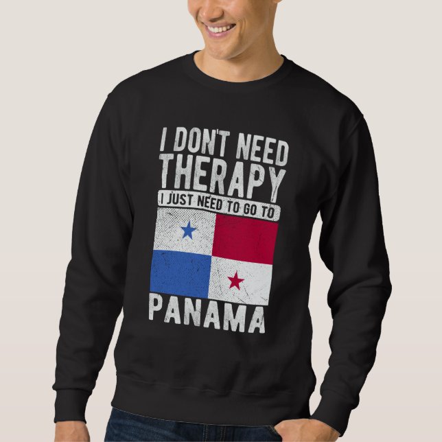 Sudadera No necesito terapia, solo necesito ir a Panamá (Anverso)