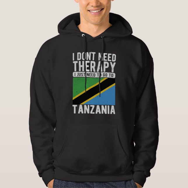 Sudadera No necesito terapia, solo necesito ir a Tanzania (Anverso)