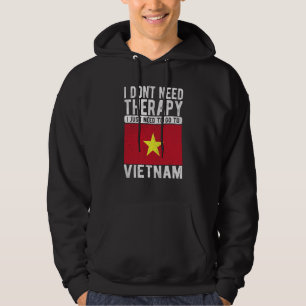 Sudadera No necesito terapia, solo necesito ir a Vietnam