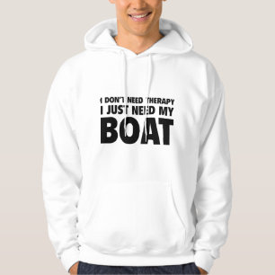 Sudadera No necesito terapia. Solo Necesito Mi Barco.