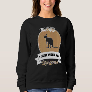 Sudadera No necesito terapia solo necesito mi canguro