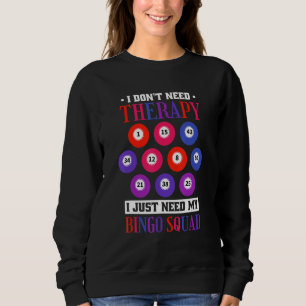 Sudadera No Necesito Terapia Solo Necesito Mi Escuadrón De