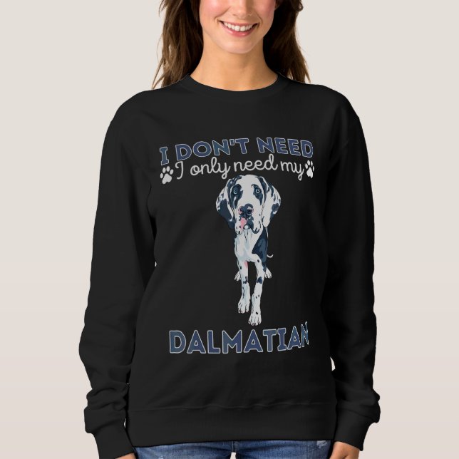 Sudadera No Necesito Terapia Solo Necesito Mi Perro Dalmati (Anverso)