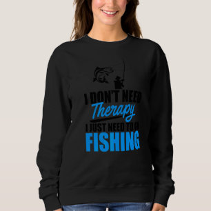 Sudadera No necesito terapia solo necesito pesca con hielo
