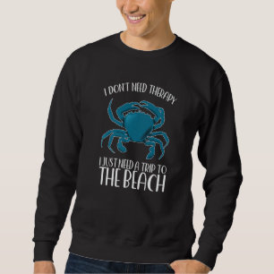 SUDADERA NO NECESITO TERAPIA SOLO NECESITO UN VIAJE A LA PL