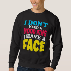 Sudadera No Necesito Un Anillo De Ánimo, Tengo Una Cita De