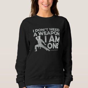 Sudadera No Necesito Un Arma Soy Uno Luchador De Karate Mar