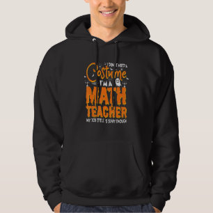 Sudadera No necesito un disfraz, soy profesor de matemática