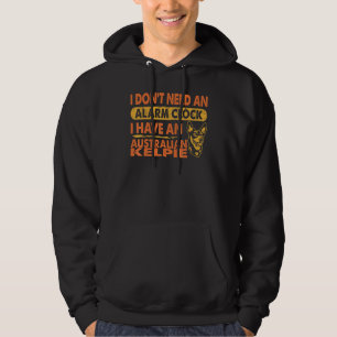 Sudadera No necesito un reloj de alarma tengo Kelpie austra