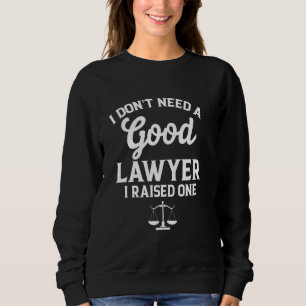 Sudadera No necesito una buena cita graciosa de abogado en