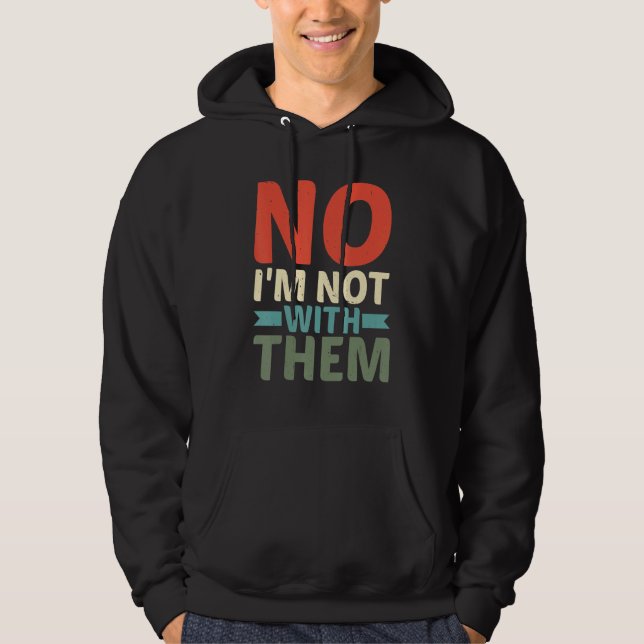 Sudadera No, no estoy con ellos (Anverso)