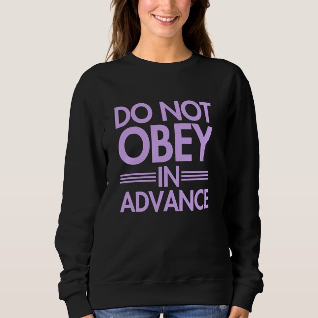 Sudadera NO Obedezca por adelantado (Anverso)