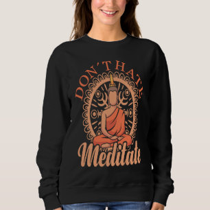 Sudadera No Odies Meditar Meditando Buda Yoga 1