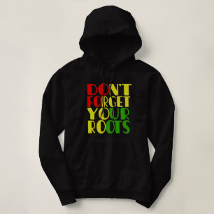 Sudadera No olviden sus raíces afroamericanas