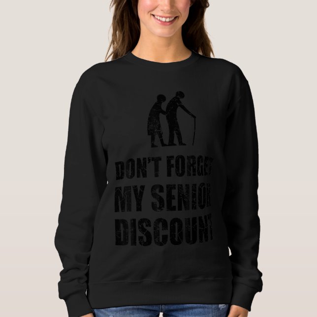Sudadera No Olvides Mi Descuento   Gente Mayor (Anverso)