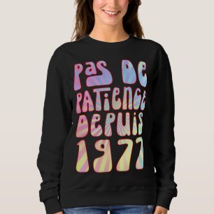 Sudadera No Paciencia Desde 1977 46 Años Cumpleaños Ré