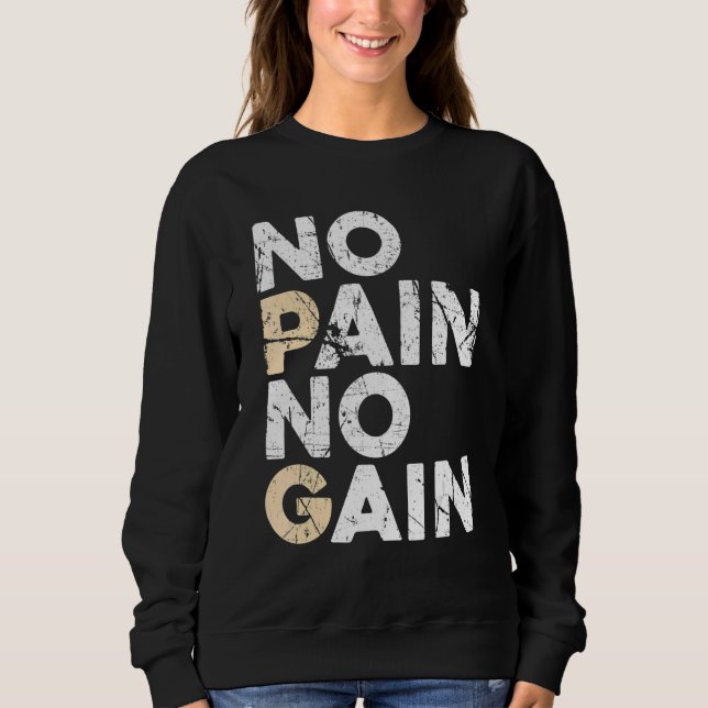 Sudadera No Pain No Gain Men Women Bodybuilding Workout Fit (Anverso)