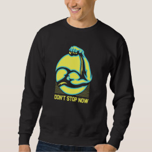 Sudadera No pares ahora Entrenamiento Motivación Frase de m