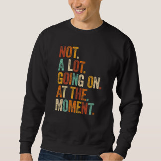 Sudadera No Pasa Mucho Camiseta Retro No Pasa Mucho En 