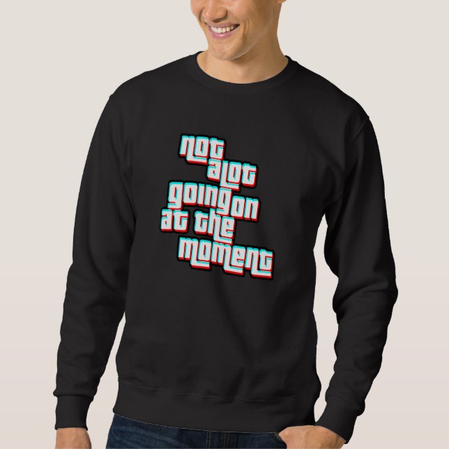 Sudadera No Pasa Mucho En Este Momento Fallo (Anverso)