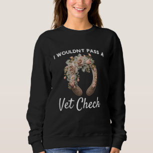 Sudadera No pasaría un caballo ecuestre divertido de Vet Ch