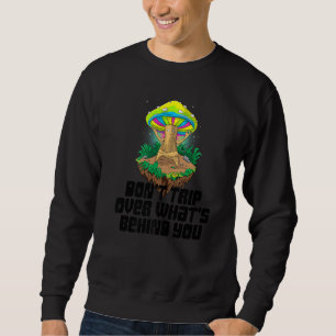 Sudadera No pases por lo que hay detrás de ti Mushroom Magi